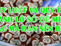 Quy luật đánh lô đề miền Bắc người chơi cần nắm được