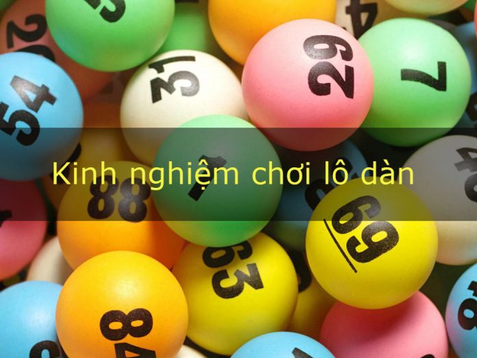 kinh-nghiem-danh-lo-dan kinh nghiệm chơi lô dàn